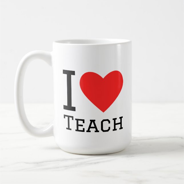 I love teach coffee mug (Left)