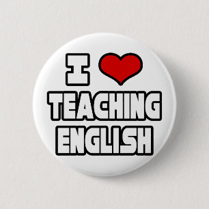 I Love Teaching English 2 Inch Round Button