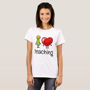i love teaching T-Shirt