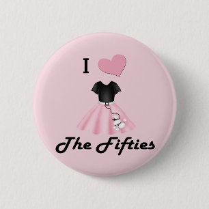I Love the 50's 2 Inch Round Button
