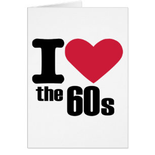 I love the 60's