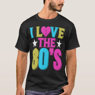 I Love The 80's 1980 Retro Vintage T-Shirt