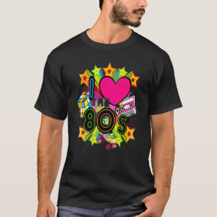 I Love The 80s   80s Clothes For Women And Men T-Shirt