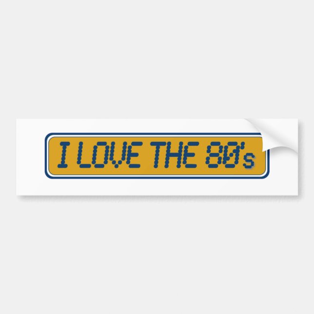 I Love The 80'S Bumper Sticker (Front)