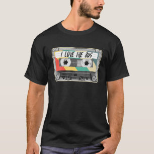 I Love The 80S Cassette Tape Mixtape Vintage T-Shirt