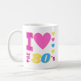 I Love The 80's  Coffee Mug