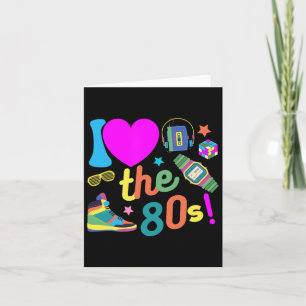 I Love The 80s Funny Retro Party 80's Costume For  Card