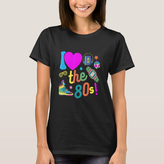 I Love The 80s  Retro Party 80's Costume For Men W T-Shirt (Front)