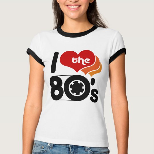 I Love the 80's T-Shirt