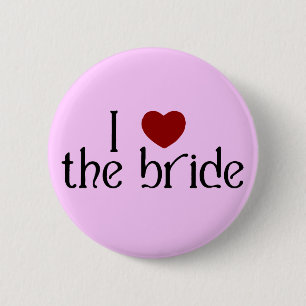 I love the bride 2 inch round button