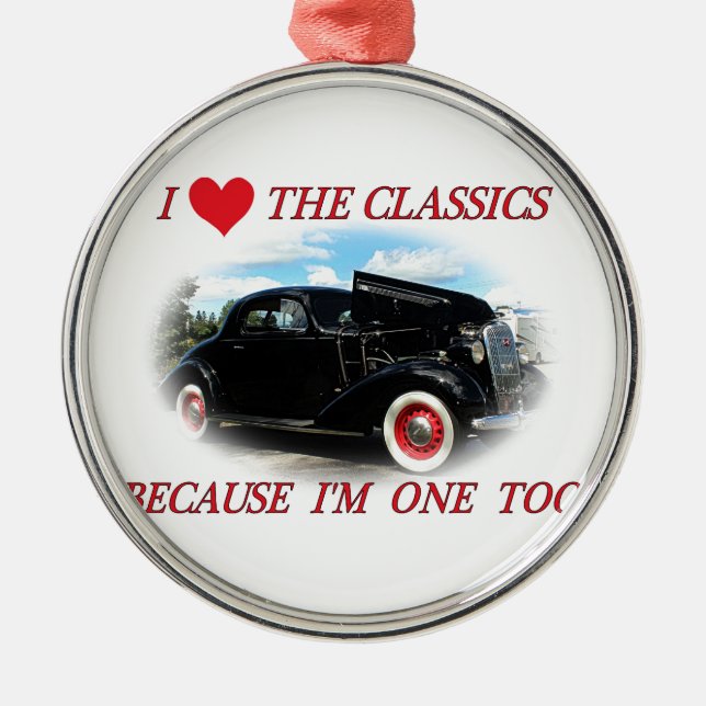 I Love The Classics 2 Metal Ornament (Front)