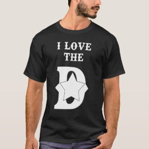 I Love The D Dallas Texas Cool Dallas T-Shirt
