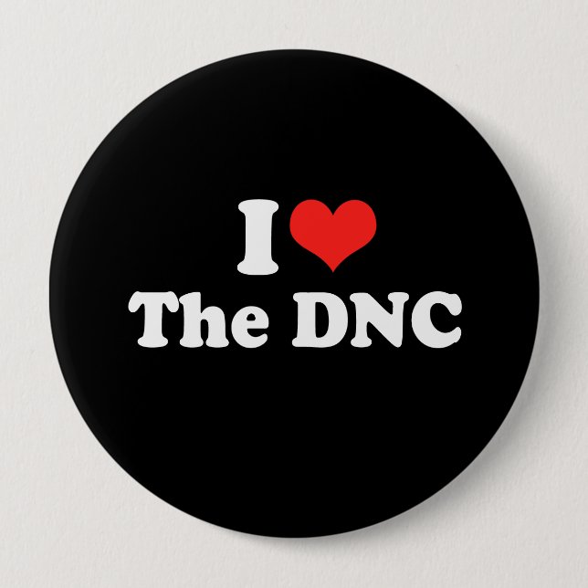 I LOVE THE DNC.png 4 Inch Round Button (Front)