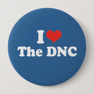 I LOVE THE DNC - .png 4 Inch Round Button