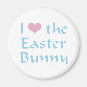 I Love the Easter Bunny Magnet
