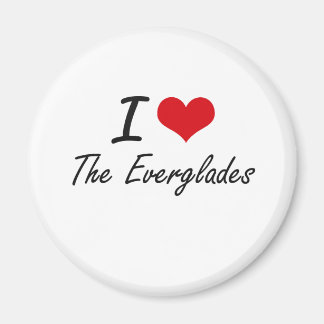 I love The Everglades Magnet