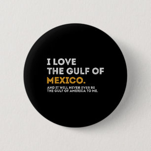 I Love The Gulf Of Mexico Gulf Of Usa America July 2 Inch Round Button