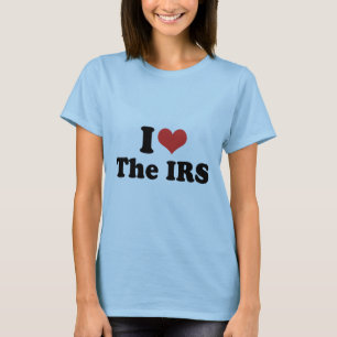I LOVE THE IRS - .png T-Shirt