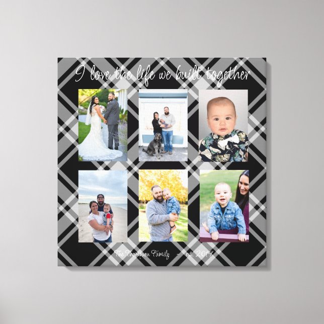 I love the life we built together 6 photo plaid canvas print (Front)