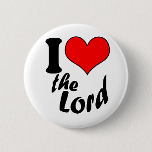 I Love the Lord 2 Inch Round Button