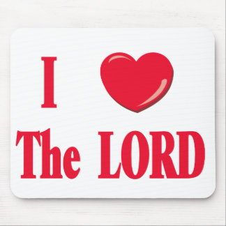 I love The Lord Mousepad