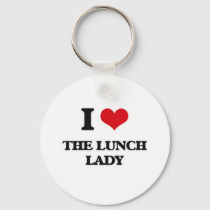 I Love The Lunch Lady Keychain