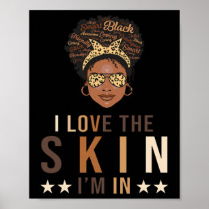 I Love The Skin Im In Juneteenth Motivational Art Poster