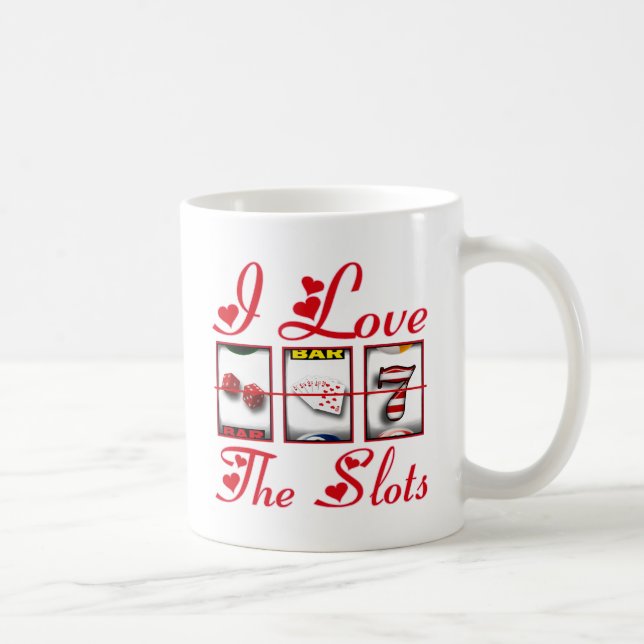 I LOVE THE SLOTS COFFEE MUG (Right)