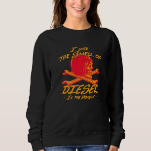 I Love The Smell Of Diesel Car Mechanic Auto Servi Sweatshirt