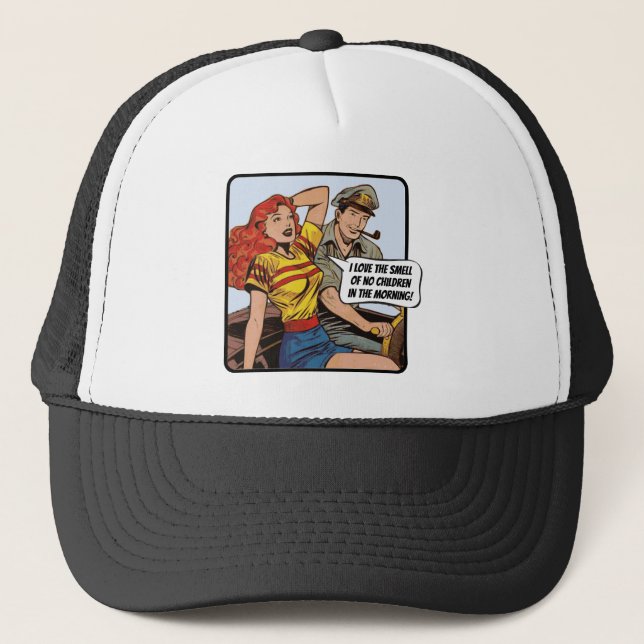 I love the smell of no children in the morning!  trucker hat (Front)