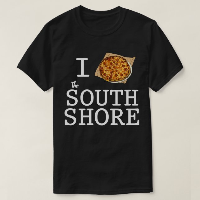 I Love the South Shore Bar Pizza T-Shirt (Design Front)