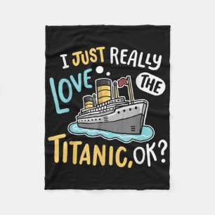 I Love The Titanic Funny Rms Ship Men Women Kids Fleece Blanket