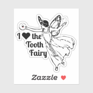 I Love The Tooth Fairy!