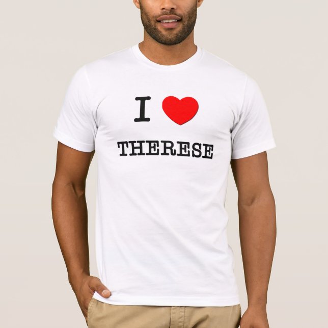 I Love Therese T-Shirt (Front)