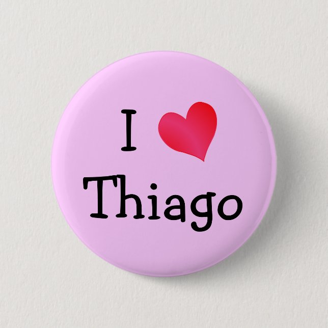 I Love Thiago 2 Inch Round Button (Front)