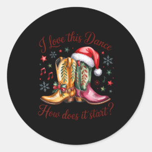 I Love This Dance How Does It Start Line Dance Chr Classic Round Sticker