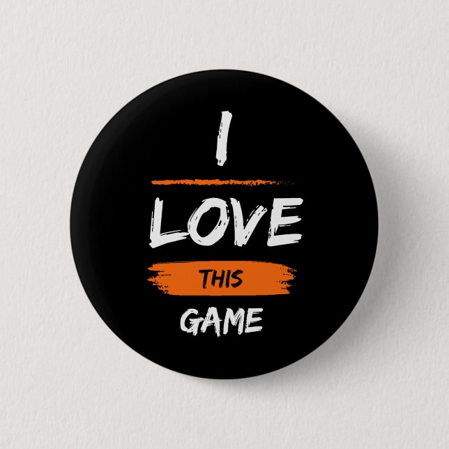 I Love This Game 1  2 Inch Round Button (Front)