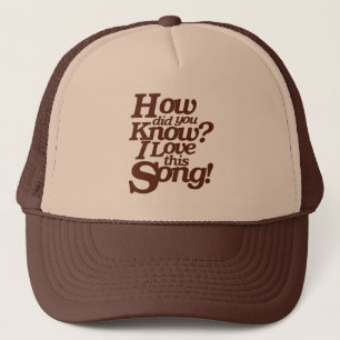 I Love This Song Trucker Hat