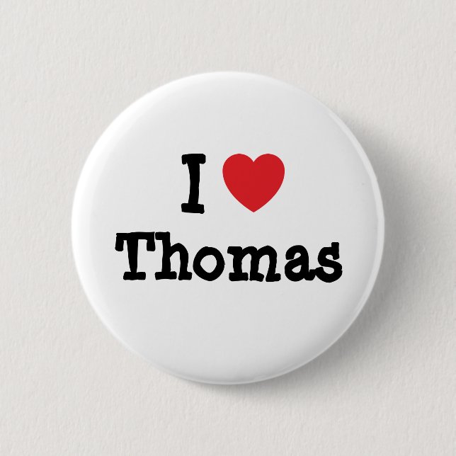 I love Thomas heart custom personalized 2 Inch Round Button (Front)