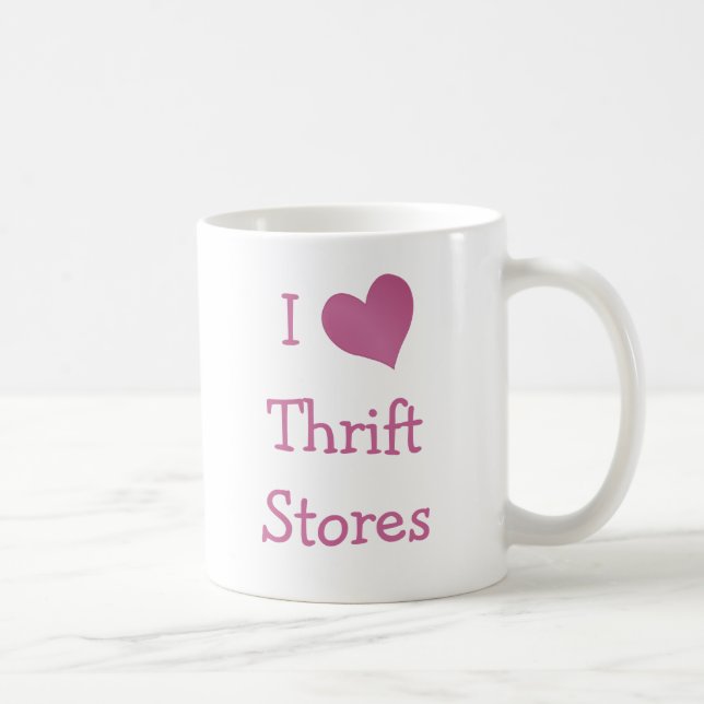 I Love Thrift Stores Coffee Mug (Right)