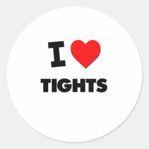 I love Tights Classic Round Sticker