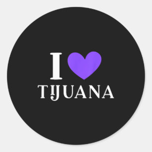I love tijuana mexico vacation classic round sticker