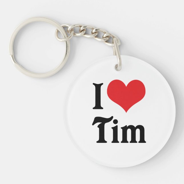 I Love Tim Keychain (Front)