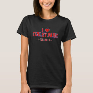 I Love Tinley Park Illinois T-Shirt