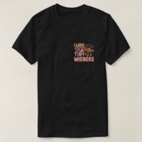 I Love Tiny Wieners Funny Miniature Dachshund