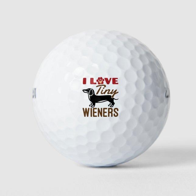 I Love Tiny Wieners Miniature Dachshund Doxie Golf Balls (Front)