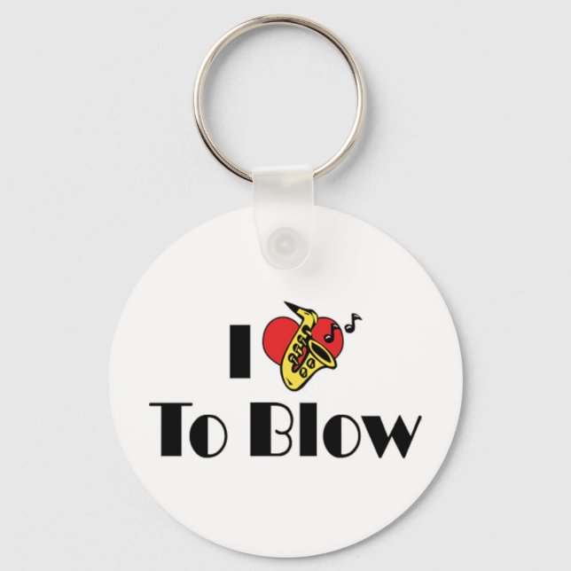 I Love To Blow Keychain (Front)