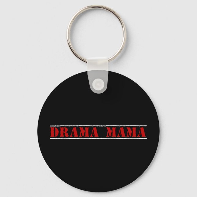 I love to cause drama keychain (Front)