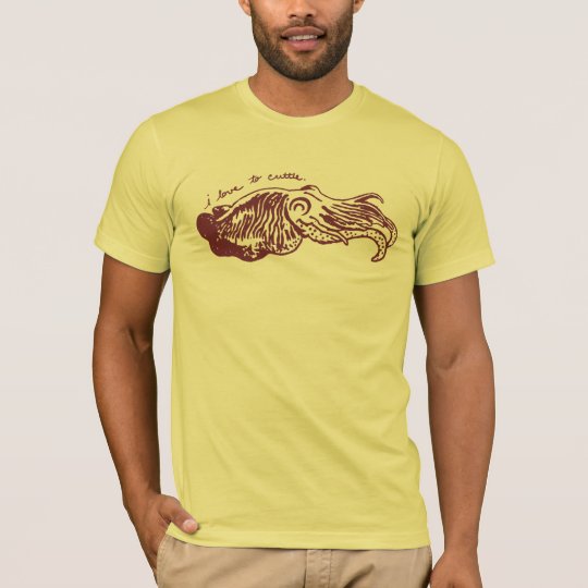 I Love to Cuttle tee shirt