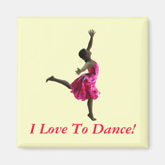 I Love To Dance! Magnet
